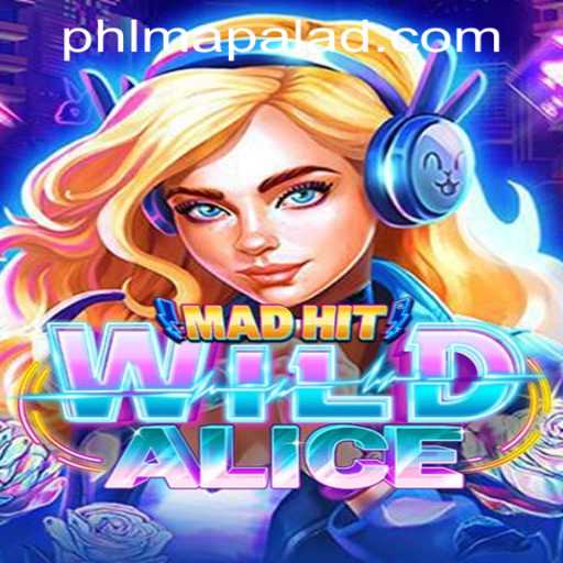 MadHitWildAlice: A Riveting Adventure Game by PHMAPALAD.COM