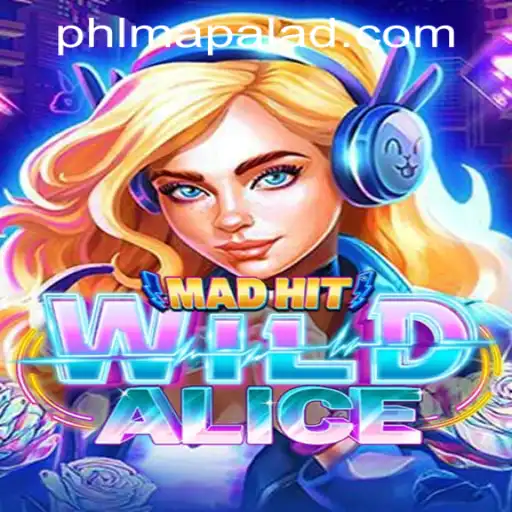 MadHitWildAlice: A Riveting Adventure Game by PHMAPALAD.COM